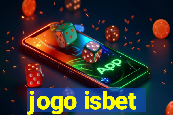 jogo isbet